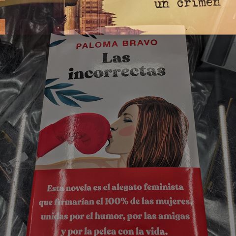 Leer no es un crimen, así que a leer: Las incorrectas de Paloma Bravo. ¡¡Y bravo por el libro !!