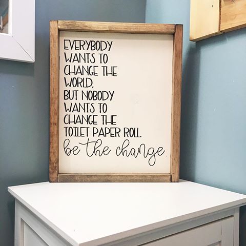 Be the change 😂🧻 13”x16”- $40 *local pickup and delivery only
.
.
.
#dirtroaddecorcompany #farmhousestyle #simpleliving #bhghome #rusticmodern #farmhousesignsandsayings #simplehomestyle #whiteandwood #fixerupperstyle #myhousebeautiful #neutraldecor #magnoliahome #howyouhome #iadorefarmhousedecor #simplehomestyle #simplefarmhousetouches #casualchichome #shabbychicstyle #bathroomdecor #dreamhomes #countrylivingmagazine #homedecorinspo #whitefarmhousedecor #decorsteals #homestyling #myhomedecor