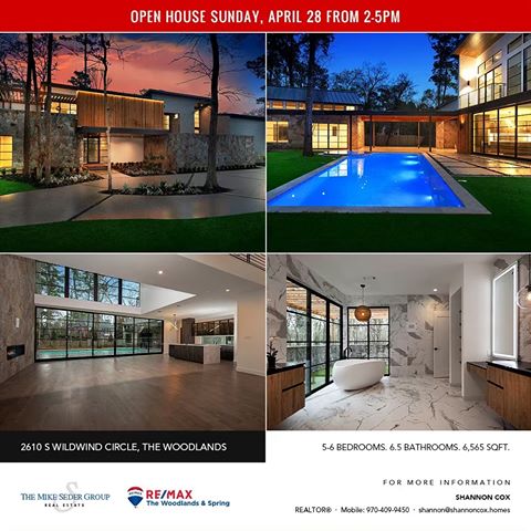 Open House Sunday, April 28 from 2-5PM! Hosted by Shannon Cox
2610 S Wildwind Circle, The Woodlands
5-6 Bedrooms. 6.5 Bathrooms. 6,565 SQFT.
Come and tour this Brand New exquisite contemporary home on nearly an acre in Wilding Estates! You won't find another home like it! Circular drive, four car garage, marble and hardwood floors, open concept, decorative stone, art niches and stunning finishes throughout. Sleek island kitchen with honed Dekton counters, Pedini cabinets and built-in Thermador appliances opens to den with gas fireplace and panoramic glass doors overlooking the pool. Private study; formal dining has sliding glass doors leading to a courtyard. Guest bedroom with en-suite bath down; two bedrooms, game room up. Master retreat up with a serene, spa-like bath with indoor/outdoor shower and the enormous walk-in closet is a blank canvas, so you can customize it to your taste! Separate guest quarters with full bath is ideal for in-laws or nanny. This backyard was meant for entertaining with outdoor fireplace and kitchen, separate game room with pool bath, spectacular pool and spa, extensive patio and lush landscaping.